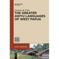The Greater Awyu Languages of West Papua
