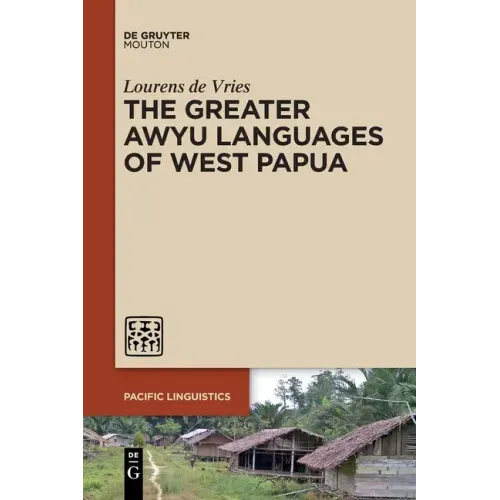 The Greater Awyu Languages of West Papua
