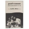 Good Woman: Poems and a Memoir 1969-1980