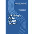 US Error Coin Guide 2020: Unsurpassed and Comprehensive - New Photographs