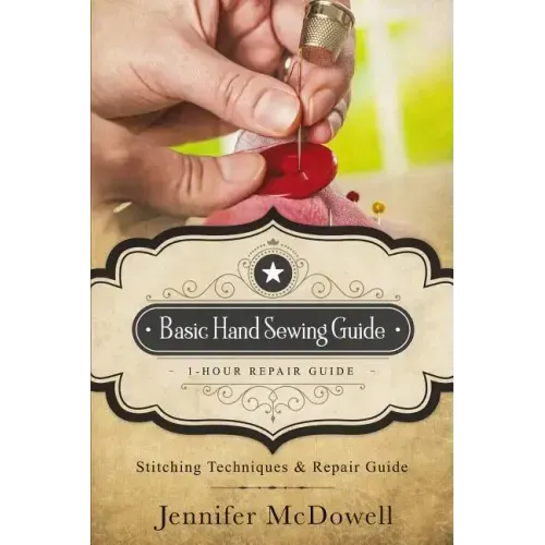 Basic Hand Sewing Guide 1-Hour Repair Guide: Stitching Techniques & Repair Guide