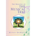 The Meaning of the Musical Tree