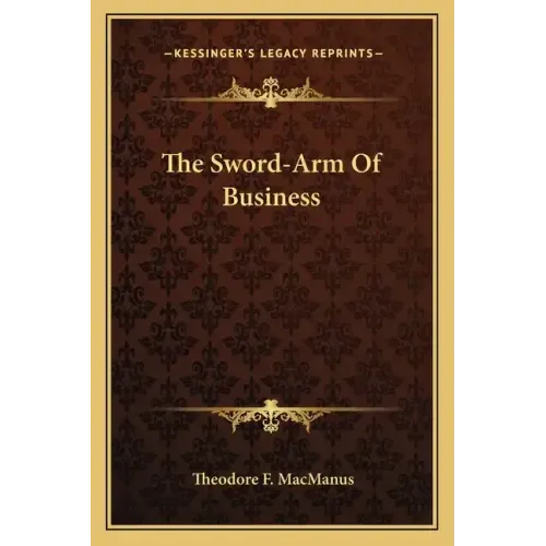 The Sword-Arm of Business