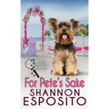 For Pete's Sake: A Pet Psychic Mystery No. 4