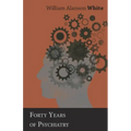 Forty Years of Psychiatry