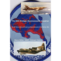 The 99th Strategic Reconnaissance Squadron: The Air Force's Story of Unmanned Reconnaissance in the Vietnam War