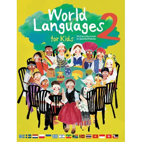 World Languages for Kids 2: Learning Easy Phrases and Greetings in 15 Foreign Languages (ASL: American Sign Language, Greek, Vietnamese, Thai, Ukraini