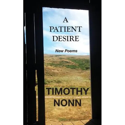 A Patient Desire: New Poems