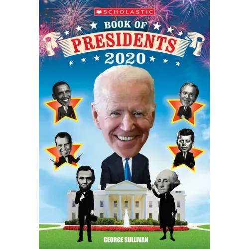 Scholastic Book of Presidents 2020