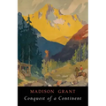 Conquest of a Continent: Illustrated Edition