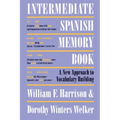Intermediate Spanish Memory Book: A New Approach to Vocabulary Building
