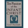 The Passion of the Infant Christ