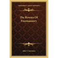 The Byways of Freemasonry