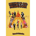 Dressing Up and Dressing Down