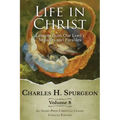 Life in Christ Vol 8: Lessons from Our Lord's Miracles and Parables