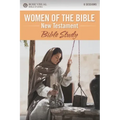 Women of the Bible New Testament: Bible Study
