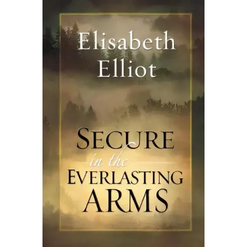 Secure in the Everlasting Arms