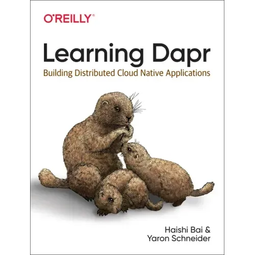 Learning Dapr: Building Distributed Cloud Native Applications