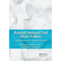 Rainfall-Induced Soil Slope Failure: Stability Analysis and Probabilistic Assessment