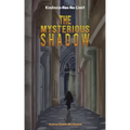The Mysterious Shadow