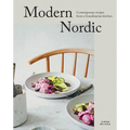 Modern Nordic: Contemporary Recipes from a Scandinavian Kitchen