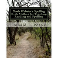 Noah Webster's Spelling Book Method for Teaching Reading and Spelling