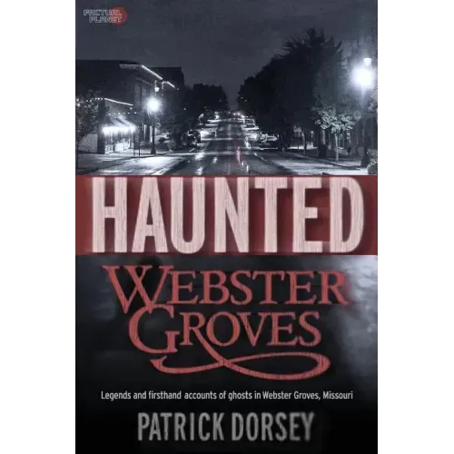 Haunted Webster Groves