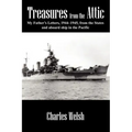 Treasures from the Attic: My Father's Letters, 1944-1945, from the States and aboard ship in the Pacific