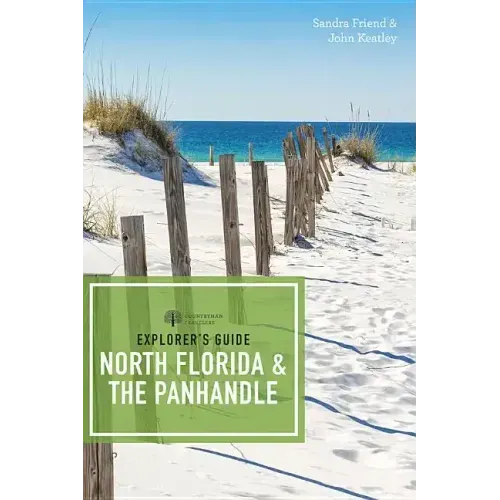 Explorer's Guide North Florida & the Panhandle