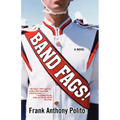 Band Fags!
