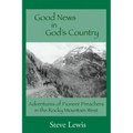 Good News in God's Country