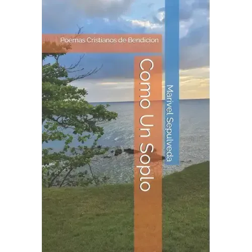Como Un Soplo: Poemas Cristianos de Bendicion