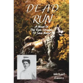 Dead Run: The Epic Struggle to Save Nome