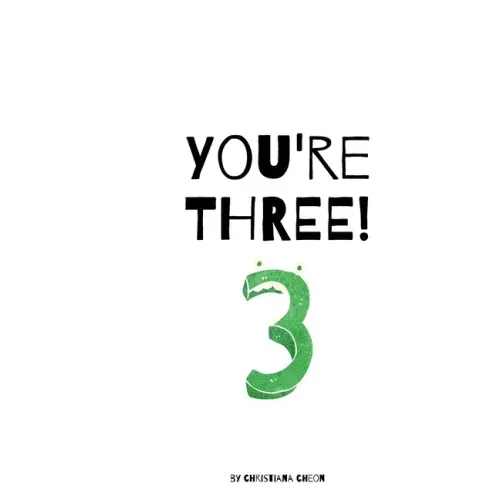 You're Three!