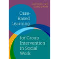 Case-Based Learning for Group Intervention in Social Work