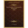 First Principles of Homeopathic Therapeutics (1881)