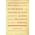 The Scroll of the War of the Sons of Light Against the Sons of Darkness