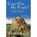 Come Out My People!: God's Call Out of Empire in the Bible and Beyond