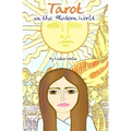 Tarot in the Modern World