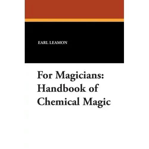 For Magicians: Handbook of Chemical Magic