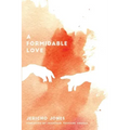 A Formidable Love: Restoring Holy Fear in the Last Days