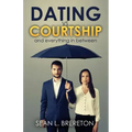 Dating vs. Courtship: And Everything in Between