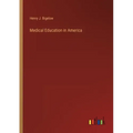 Medical Education in America