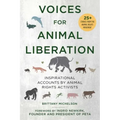 Voices for Animal Liberation: Inspirational Accounts by Animal Rights Activists