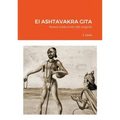 El ASHTAVAKRA GITA: Nueva traducción del original