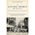 Living Spirit of Revolt: Infrapolitics of Anarchism