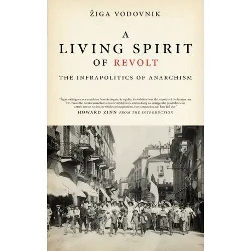 Living Spirit of Revolt: Infrapolitics of Anarchism