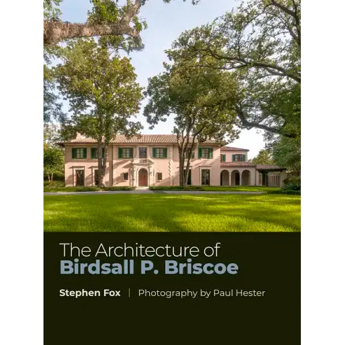 The Architecture of Birdsall P. Briscoe: Volume 23
