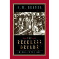 The Reckless Decade: America in the 1890s
