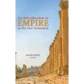 An Introduction to Empire in the New Testament
